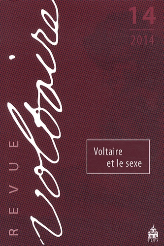 Myrtille Méricam-Bourdet - Revue Voltaire N° 14, 2014 : Voltaire et le sexe.
