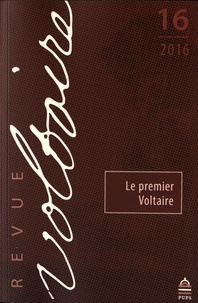 Laurence Macé - Revue Voltaire N° 16/2016 : Le premier Voltaire.