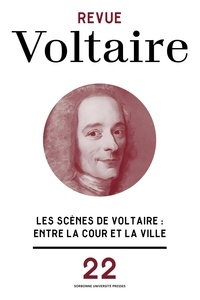 Pierre Frantz et Renaud Bret-Vitoz - Revue Voltaire N° 22/2023 : Les scènes de Voltaire - Entre la Cour et la ville.