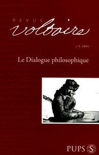 Christiane Mervaud et Stéphane Pujol - Revue Voltaire N° 5/2005 : Le dialogue philosophique.