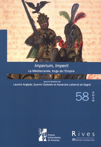 Rives méditerranéennes N° 58/2019 Imperium, Imperii. La Méditerranée, forge de l'Empire