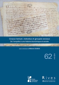 Mélanie Dubois - Rives méditerranéennes N° 62/2021 : Corpus textuel, individus et groupes sociaux - De l'enquête à une histoire économique et sociale.