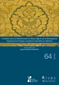 S’habiller dans la Méditerranée du Moyen Age et de la Renaissance