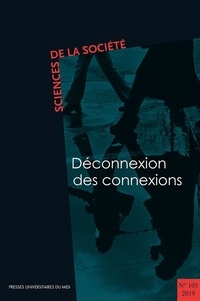Lise Vieira - Sciences de la Société N° 103/2019 : Déconnexion des connexions.