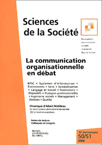  Collectif - Sciences de la Société N° 50-51, Mai-octobr : La communication organisationnelle en débat.