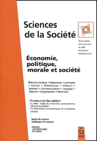 Jean-Louis Darréon - Sciences de la Société N° 52, Février 2001 : Economie, politique, morale et société.