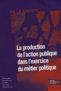 La production de l'action dans l'exercice du métier politique