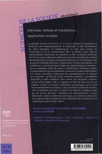 Sciences de la Société N° 99/2016 Mémoire, histoire et médiations : approches croisées