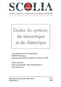Alain Berrendonner et Marc Bonhomme - Scolia N° 14/2002 : Etudes de syntaxe, de sémantique et de rhétorique.