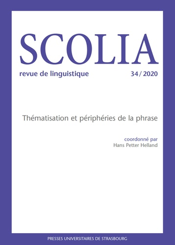 Hans Petter Helland et Olga Galatanu - Scolia N° 34/2020 : Thématisation et périphérie de la phrase.