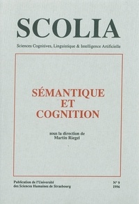 Martin Riegel - Scolia N° 9/1996 : Sémantique et cognition.