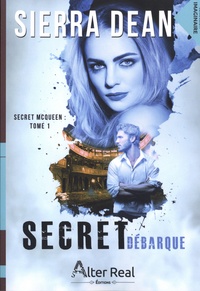 Sierra Dean - Secret McQueen Tome 1 : Secret débarque.