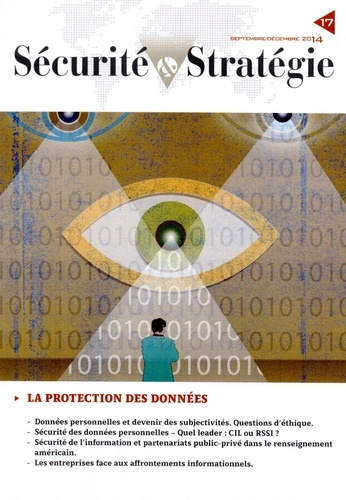  CDSE - Sécurité & Stratégie N° 17, Octobre-décembre 2014 : La protection des données.