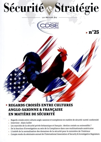  La Documentation Française - Sécurité & Stratégie N° 25 : Regards croisés entre culture anglo-saxonne et française en matière de sureté/sécurité.