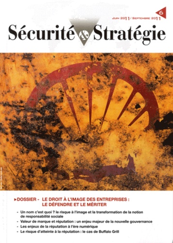 Olivier Hassid - Sécurité & Stratégie N° 6, juin-septembre : Le droit à l'image des entreprises : le défendre et le mériter.