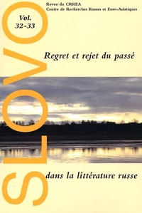 Regret et rejet du passé dans la littérature russe