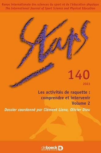 Clément Llena et Olivier Dieu - Staps N° 140/2023-2 : Les activités de raquette : comprendre et intervenir - Volume 2.