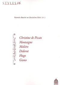Romain Benini et Christine Silvi - Styles, genres, auteurs N° 16 : Christine de Pizan, Montaigne, Molière, Diderot, Hugo, Giono.