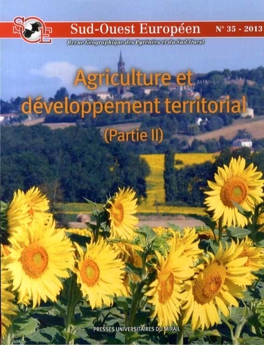 Laurence Barthe et Isabelle Duvernoy - Sud-Ouest Européen N° 35, 2013 : Agriculture et développement territorial - Partie 2.
