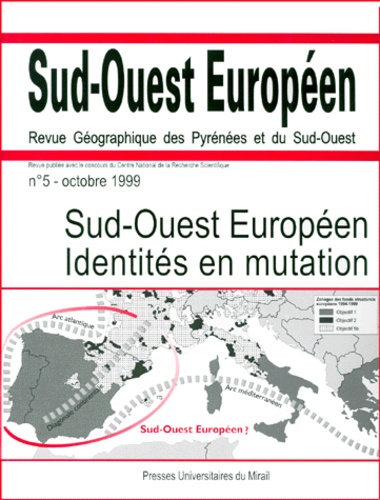  Anonyme - Sud-Ouest Européen N° 5, Octobre 1999 : Identités en mutation.
