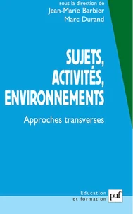 Sujets, activités, environnements
