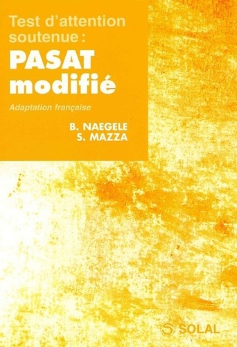 Bernadette Naegele et Stéphanie Mazza - Test d'attention soutenue : PASAT modifié. 1 Cédérom