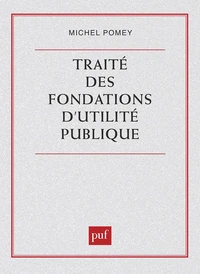 Traité des fondations d'utilité publique