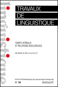 Co Vet et Walter De Mulder - Travaux de linguistique N° 39, décembre 1999 : TEMPS VERBAUX ET RELATIONS DISCURSIVES.