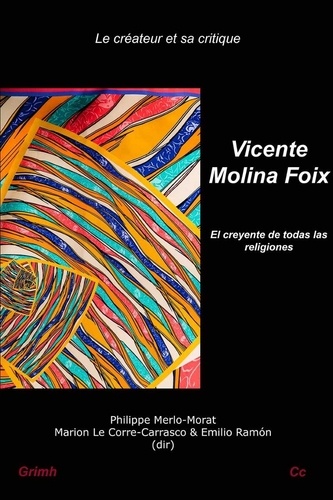 Vicente Molina Foix. El creyente de todas las religiones