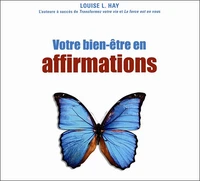 Votre bien-être en affirmations