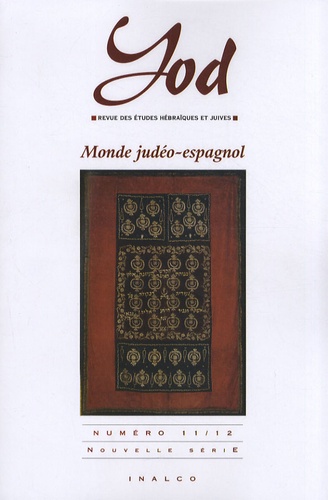 Marie-Christine Varol et Rina Cohen - Yod N° 11/12 : Monde judéo-espagnol.