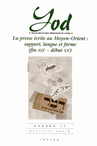 La presse écrite au Moyen-Orient : support, langue et forme (fin XIXe - début XXe)