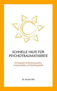 Schnelle Hilfe für Psychotraumatisierte