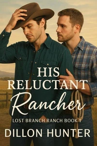 His Reluctant Rancher