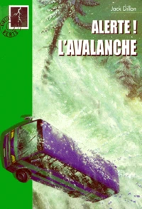 Alerte ! L'Avalanche
