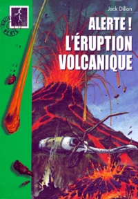 Alerte ! L'éruption volcanique