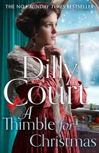 Dilly Court - A Thimble for Christmas.