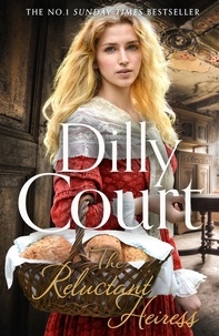Dilly Court - The Reluctant Heiress.