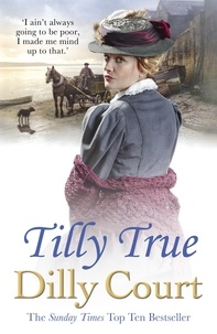 Dilly Court - Tilly True.