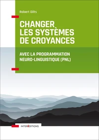 Changer les systèmes de croyance avec la PNL