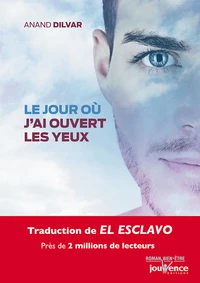 Le jour où j'ai ouvert les yeux