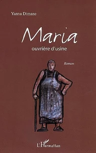 Maria, ouvrière d'usine