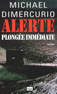 Alerte plongée immédiate