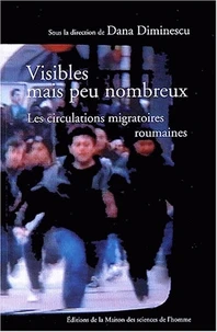 Visibles mais peu nombreux...