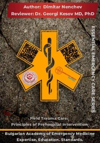 Field Trauma Care Principles of Prehospital Intervention