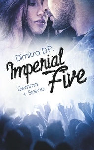 Dimitra D.P. - Imperial Five - Gemma + Sireno.