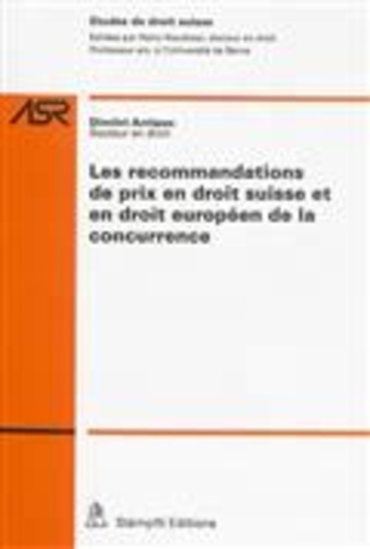 Dimitri Antipas - Les recommandations de prix en droit suisse et en droit européen de la concurrence.