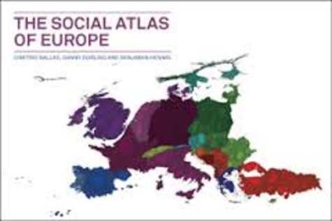 Dimitri Ballas et Danny Dorling - The Social Atlas of Europe.
