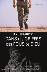 Dimitri Bontinck - Dans les griffes des fous de Dieu.