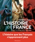 Dimitri Casali - L'Histoire de France - De l'ombre à la lumière.